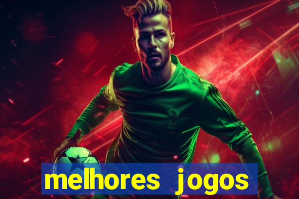 melhores jogos gratis para celular